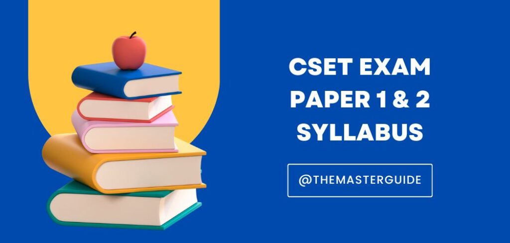 cset exam Paper 1 & 2 syllabus